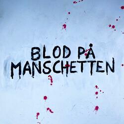 Blod på manschetten