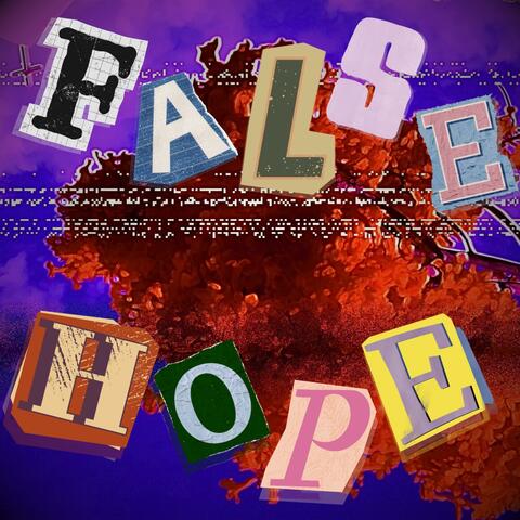 False Hope
