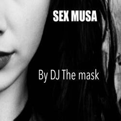SEX MUSA