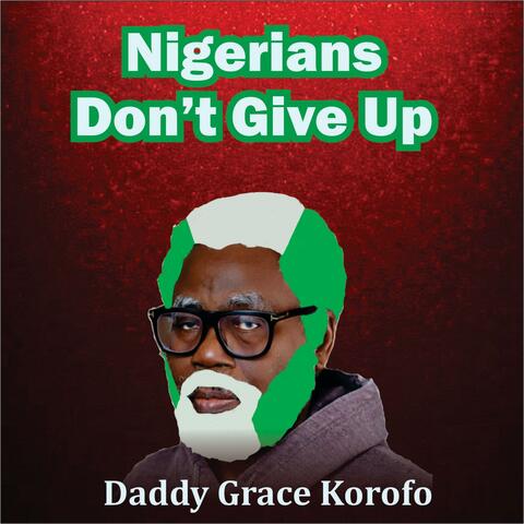nigerians dont give up