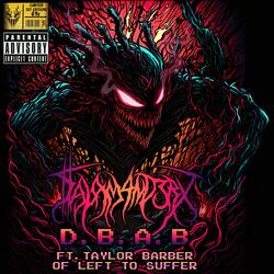 D.B.A.B. (feat. Left to Suffer)