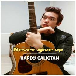 Never give up