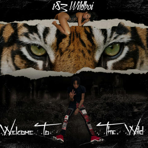 Welcome To the Wild