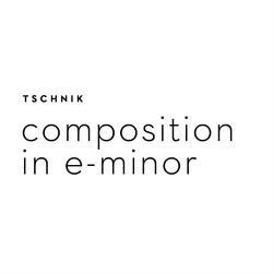 Composition in e-minor (Raw Edit)