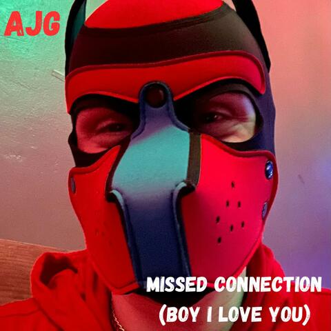 Missed Connection (Boy I Love You)