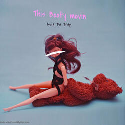 This Booty Movin