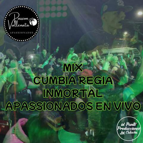 MIX CUMBIA REGIA INMORTAL  (En vivo)