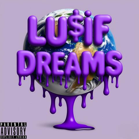 Lu$if Dreams