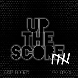 UpThe Score (feat. Laa Bean)