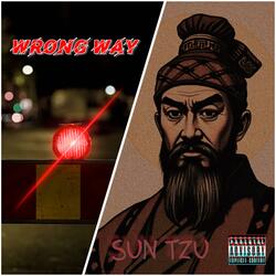 WRONG WAY / SUN TZU