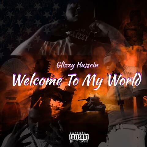 Welcome To My World