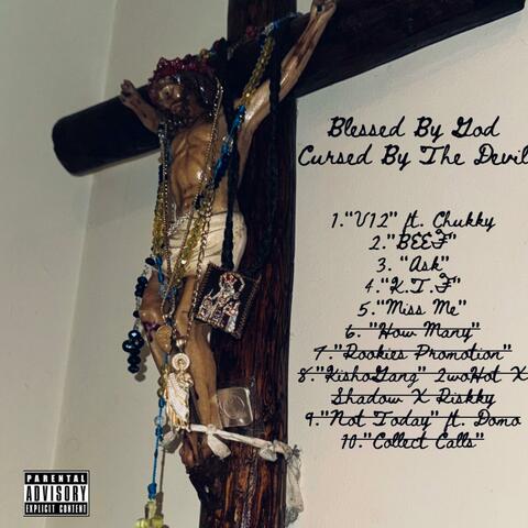 Blessed By God Cursed By The Devil