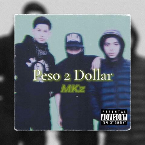 Peso2Dollar (feat. MKz)