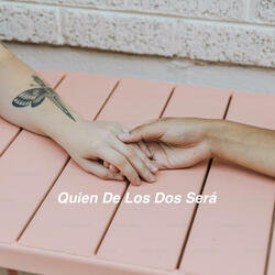 Quien De Los Dos Sera (En vivo)