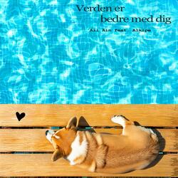 Verden er bedre med dig (feat. Alkipe)