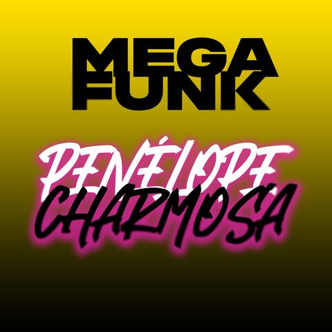 MEGA PENELOPE CHARMOSA