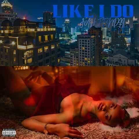 Like I Do