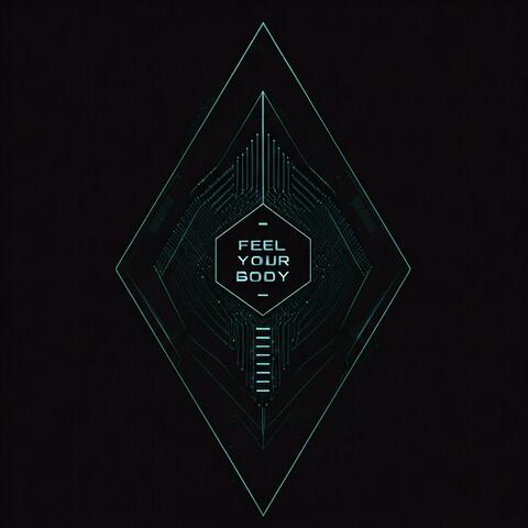 FEEL YOUR BODY