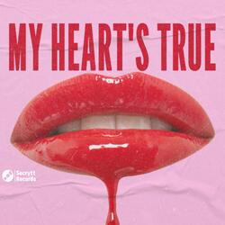 My Heart's True