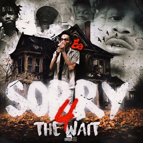 Sorry For the Wait