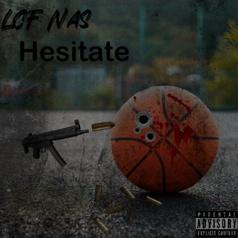 Hesitate