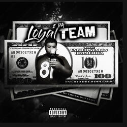 Loyal 2 Da Team Freestyle