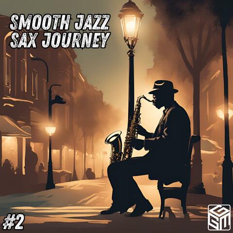 Smooth jazz Sax Journey #2