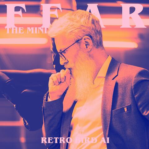 Fear the Mind