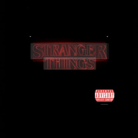 STRANGER THINGS