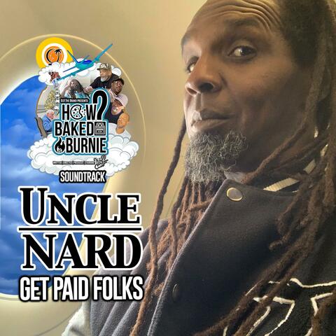 Get Paid Folks (feat. Uncle Nard)