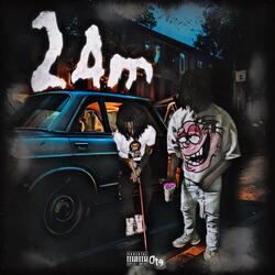 2am (feat. shootah rab)
