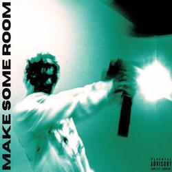 Make Some Room