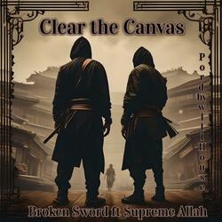 Clear the Canvas (feat. Supreme Allah Magnetic)