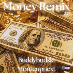 Money (feat. Montèupnext) (Remix 2.0)