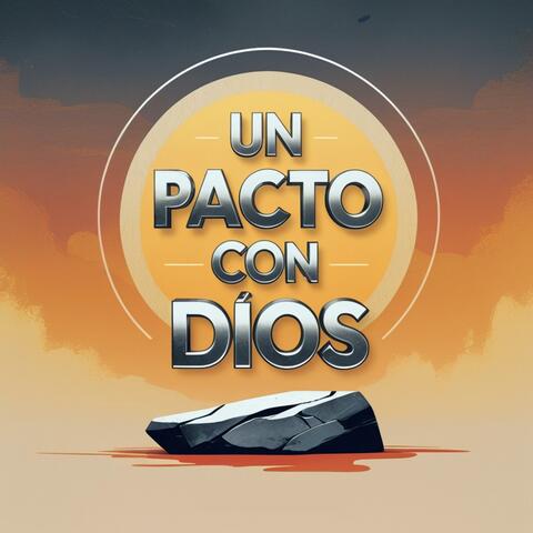 Un Pacto con Dios