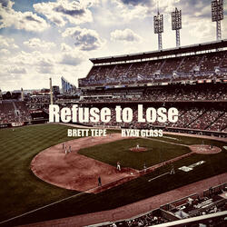 Refuse to Lose