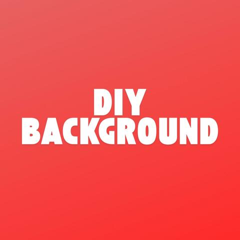 DIY BACKGROUND
