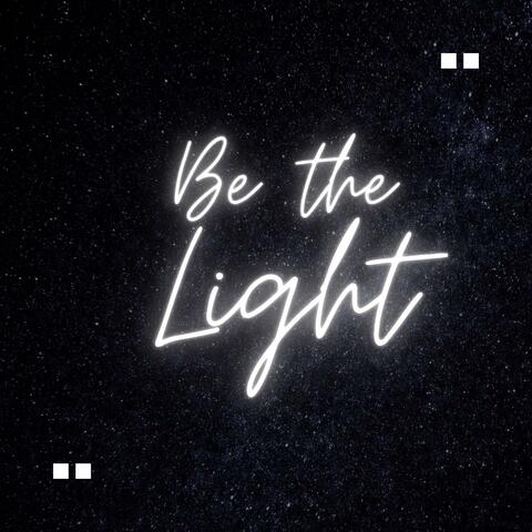 Be The Light