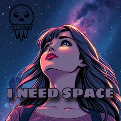 I Need Space