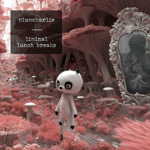 liminal lunch breaks