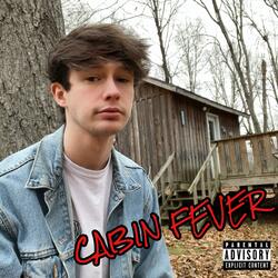 Cabin Fever