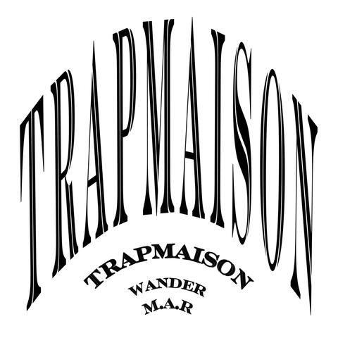 TRAPMAISON (feat. M.A.R)