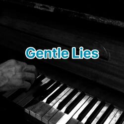 Gentle Lies (Piano English Version)