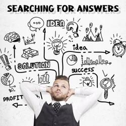 Searching For Answers