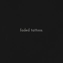 Faded Tattoos