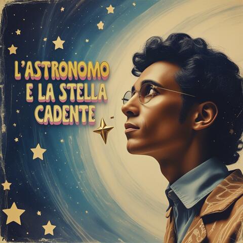 L'astromomo e la stella cadente