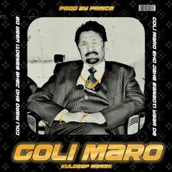 GOLI MARO EHO JAHE BANAOTI YAAR DE (feat. Kuldeep Manak)