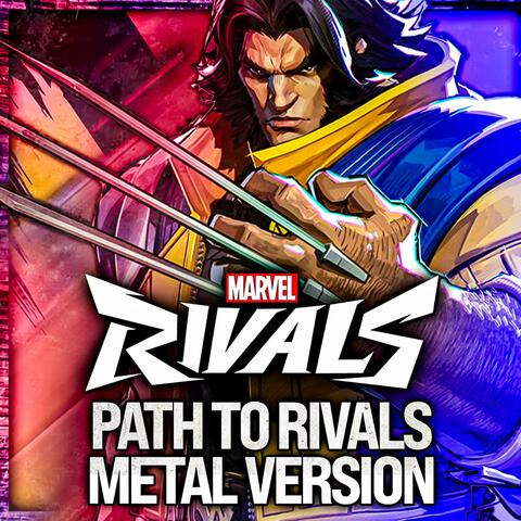 MARVEL Rivals (Path to Rivals Login Theme) (Metal Version)