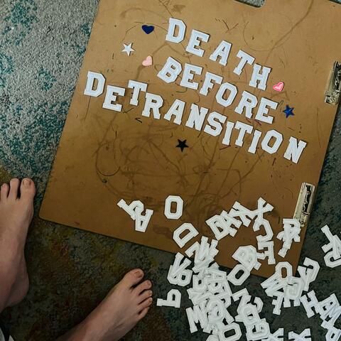 Death Before Detransition