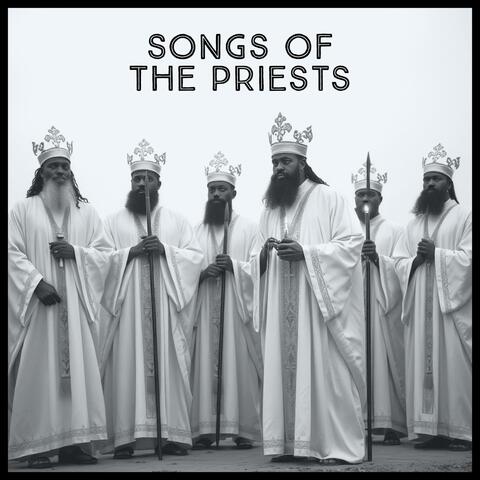 Songs Of The Priests